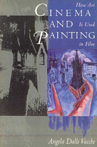 CINEMA AND PAINTING How Art Is Used in Film
