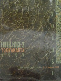 Image of FIBER FACE 2 YOGYAKARTA 2009 - Evolusi