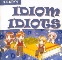 Idiom Idiots