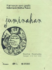 Juminahan: Pameran Seni Grafis Kelompok Mathur Purun