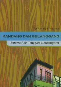 KANDANG DAN GELANGGANG - Sinema Asia Tenggara