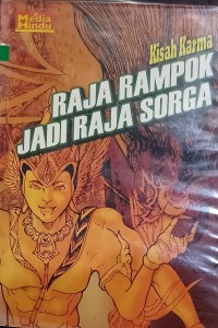 Kisah Karma Raja Rampok Jadi Raja Sorga