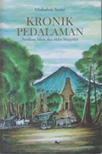 Kronik Pedalaman: Pendidikan, Islam, dan Akhir Majapahit