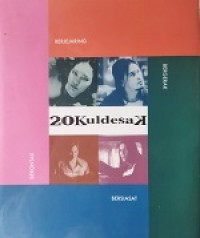 20 Kuldesak: Berjejaring, Bergerak, Bersiasat, Berontak