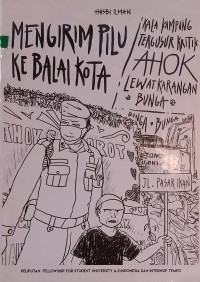 Mengirim Pilu ke Balai Kota: Kala Kampung Tergusur Kritik Ahok Lewat Karangan Bunga