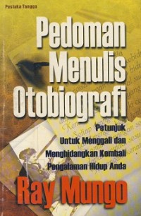 Pedoman Menulis Otobiografi