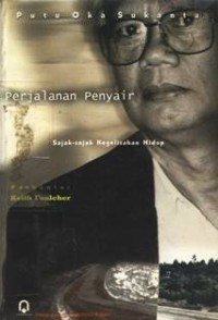 Perjalanan Penyair: Sajak-sajak Kegelisahan Hidup