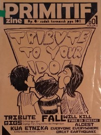 Primitifzine volume 001 Tribute to your idol