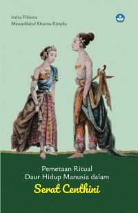 Pemetaan Ritual Daur Hidup Manusia dalam Serat Centhini