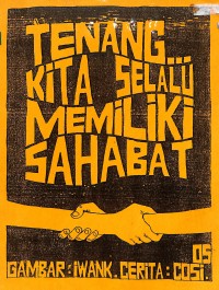 TENANG... KITA SELALU MEMILIKI SAHABAT