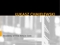 Łukasz Chmielewski Academy of Fine Arts in Łodź