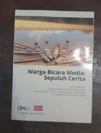 Warga Bicara Media : Sepuluh Cerita