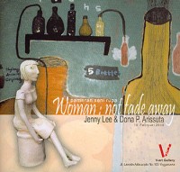 WOMAN: NOT FADE AWAY